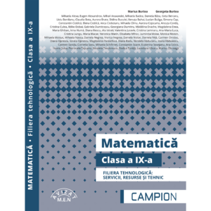 Matematică clasa a IX-a, filiera tehnologică coord. Marius Burtea - Editura Campion